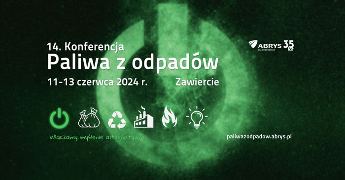  Zbliża się 14. Konferencja Paliwa z Odpadów!